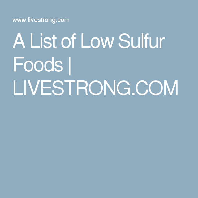 A List of Low Sulfur Foods