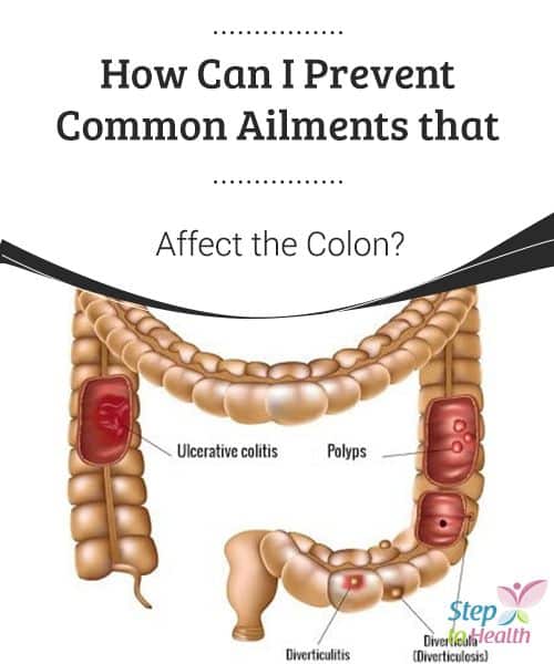 How can I #prevent common ailments that affect the colon? Worried about ...